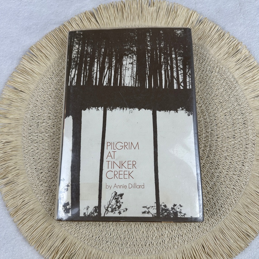 Pilgrim‎ at Tinker Creek Annie Dillard 1974 First Edition Hardcover Harper & Row